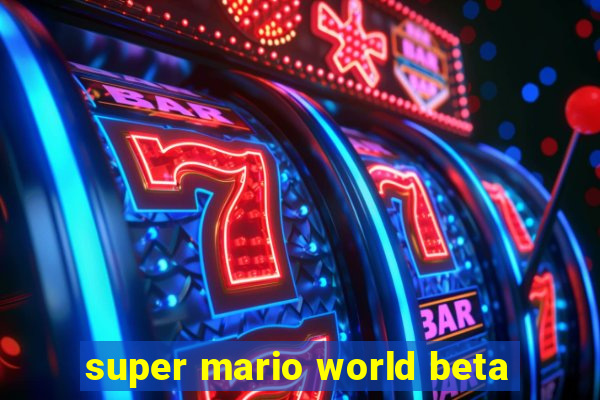 super mario world beta